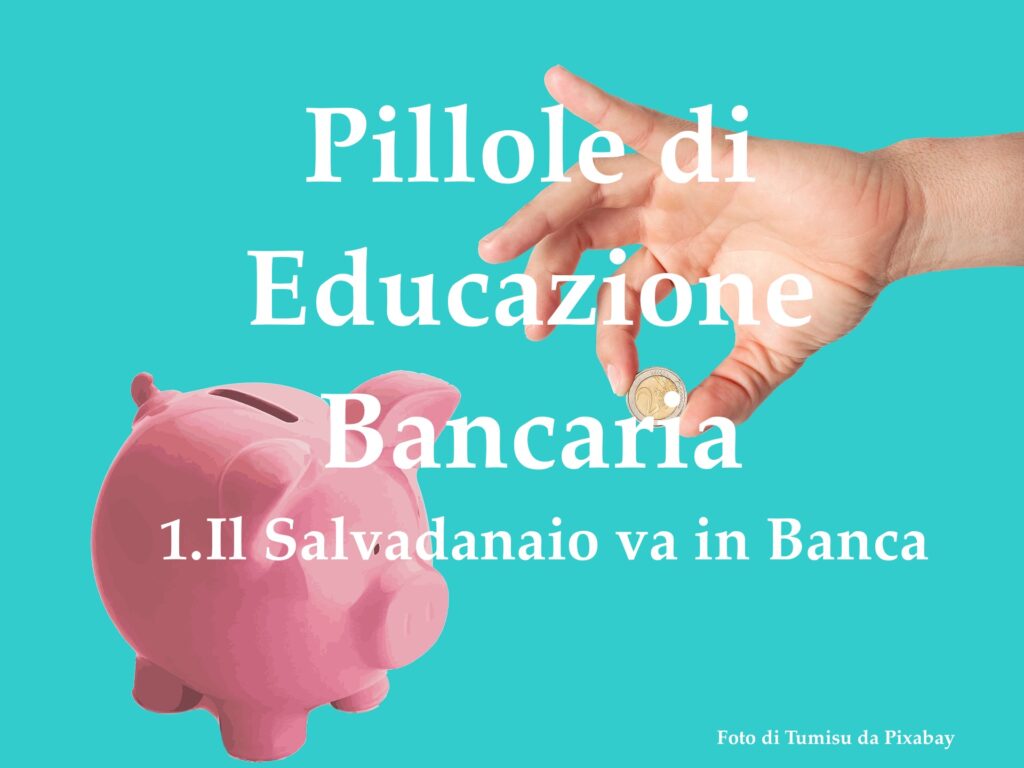 Pillole di educazione bancaria